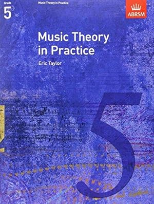 Bild des Verkufers fr Music Theory in Practice, Grade 5 (Music Theory in Practice (ABRSM)) zum Verkauf von WeBuyBooks