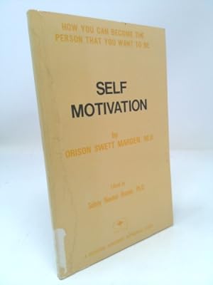 Bild des Verkufers fr Self-Motivation: How You Can Become the Person that You Want to Be zum Verkauf von ThriftBooksVintage