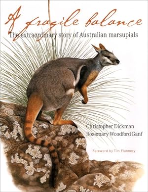 Image du vendeur pour Fragile Balance : The Extraordinary Story of Australian Marsupials mis en vente par GreatBookPricesUK