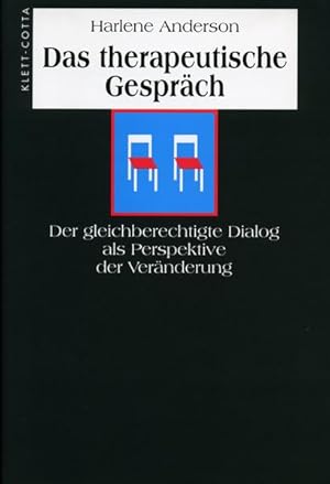 Das therapeutische Gespräch: Der gleichberechtigte Dialog als Perspektive der Veränderung.