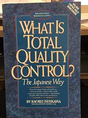 Bild des Verkufers fr What is Total Quality Control?: The Japanese Way (Prentice Hall business classics) zum Verkauf von WeBuyBooks