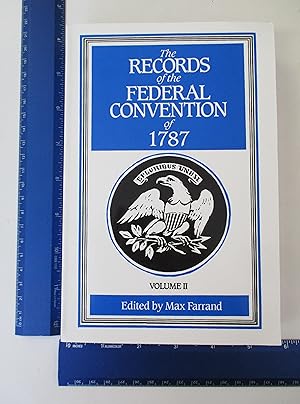 Immagine del venditore per The Records of the Federal Convention of 1787: 1937 Revised Edition in Four Volumes, Volume 2 venduto da Coas Books