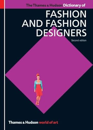 Imagen del vendedor de Thames & Hudson Dictionary of Fashion and Fashion Designers a la venta por GreatBookPricesUK