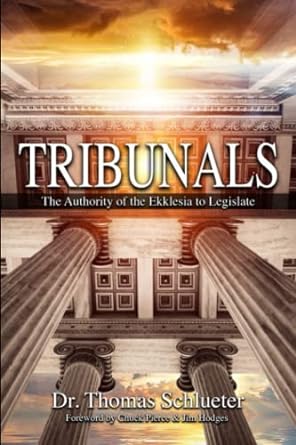 Bild des Verkufers fr Tribunals: The Authority of the Ekklesia to Legislate zum Verkauf von Bulk Book Warehouse