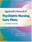 Image du vendeur pour Lippincott's Manual of Psychiatric Nursing Care Plans mis en vente par WeBuyBooks