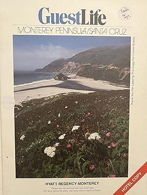 Guest Life: Monterey Peninsula/Santa Cruz