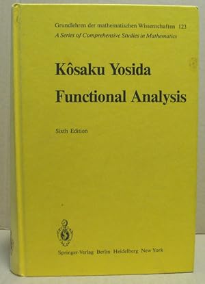 Kosaku Yosida. Functional Analysis. (Die Grundlehren der Mathematischen Wissenschaften. A Series ...