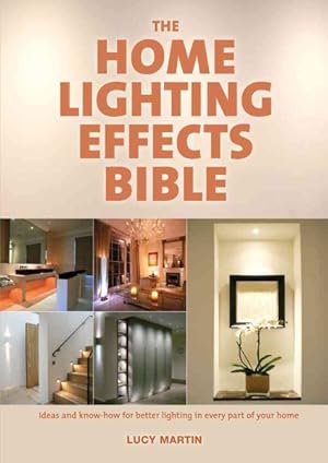 Immagine del venditore per Home Lighting Effects Bible venduto da GreatBookPrices