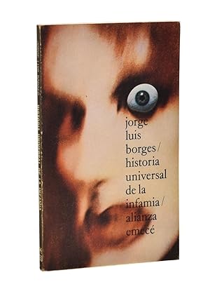 Bild des Verkufers fr HISTORIA UNIVERSAL DE LA INFAMIA zum Verkauf von Librera Monogatari