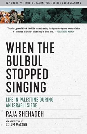 Imagen del vendedor de When the Bulbul Stopped Singing : Life in Ramallah Under Siege a la venta por GreatBookPrices