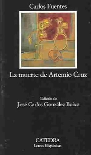 Image du vendeur pour La muerte de Artemio Cruz / The Death of Artemio Cruz -Language: spanish mis en vente par GreatBookPricesUK
