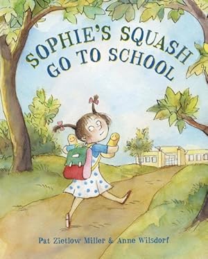 Imagen del vendedor de Sophie's Squash Go to School a la venta por GreatBookPrices