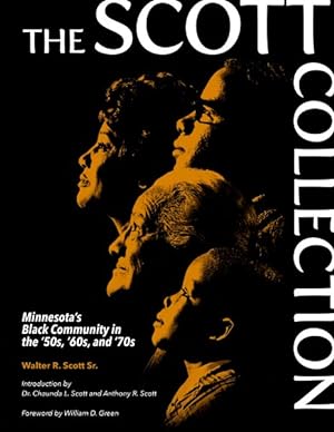 Image du vendeur pour Scott Collection : Minnesota's Black Community in the '50s, '60s, and '70s mis en vente par GreatBookPricesUK