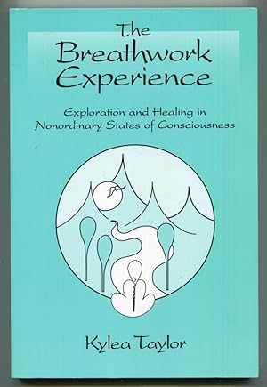 Seller image for The Breathwork Experience: Exploration and Healing in Nonordinary States of Consciousness for sale by Book Happy Booksellers