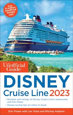 Seller image for Unofficial Guide to the Disney Cruise Line 2023 for sale by GreatBookPrices
