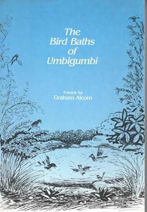 The Bird Baths of Umbigumbi