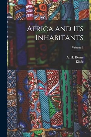 Seller image for Africa and Its Inhabitants Volume 1 for sale by moluna