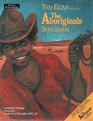 Ted Egan Presents The Aboriginals Songbook [Faces of Australia Series]