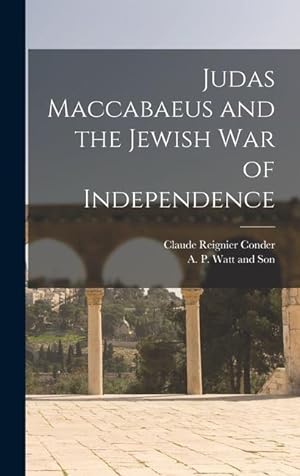 Bild des Verkufers fr Judas Maccabaeus and the Jewish War of Independence zum Verkauf von moluna