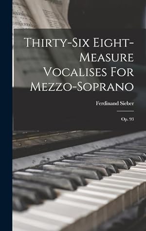 Bild des Verkufers fr Thirty-six Eight-measure Vocalises For Mezzo-soprano: Op. 93 zum Verkauf von moluna