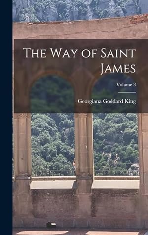 Bild des Verkufers fr The Way of Saint James; Volume 3 zum Verkauf von moluna