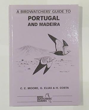 Imagen del vendedor de A Birdwatchers' Guide to Portugal and Madeira a la venta por St Marys Books And Prints