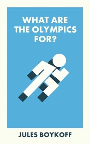 Imagen del vendedor de What Are the Olympics For? a la venta por GreatBookPrices
