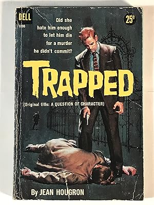 Bild des Verkufers fr Trapped (A Question of Character, Dell 1006) zum Verkauf von Dackron Books