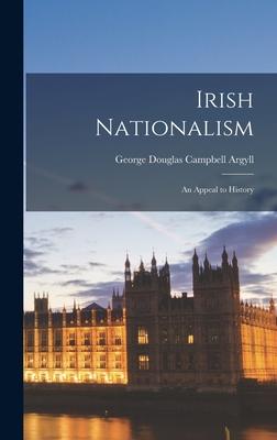 Bild des Verkufers fr Irish Nationalism: An Appeal to History zum Verkauf von moluna
