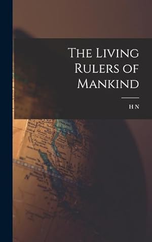 Seller image for The Living Rulers of Mankind for sale by moluna