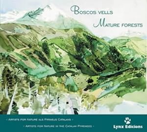 Bild des Verkufers fr Boscos Vells / Mature Forests zum Verkauf von WeBuyBooks