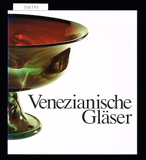 Seller image for Venezianische Glser und "faon de Venise". for sale by Hatt Rare Books ILAB & CINOA