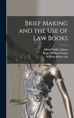 Bild des Verkufers fr Brief Making and the Use of Law Books zum Verkauf von moluna