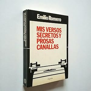 Imagen del vendedor de Mis versos secretos y prosas canallas (Primera edicin) a la venta por MAUTALOS LIBRERA