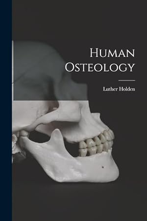 Bild des Verkufers fr Human Osteology zum Verkauf von moluna