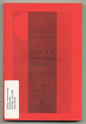 Imagen del vendedor de Flesh and the Word 3 : An Anthology of Gay Erotic Writing a la venta por Between the Covers-Rare Books, Inc. ABAA