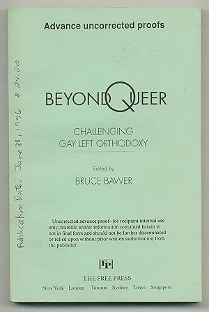 Bild des Verkufers fr Beyond Queer: Challenging Gay Left Orthodoxy zum Verkauf von Between the Covers-Rare Books, Inc. ABAA