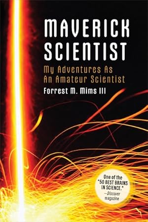 Image du vendeur pour Make - Maverick Scientist : My Adventures As an Amateur Scientist mis en vente par GreatBookPricesUK
