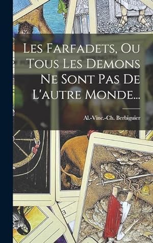 Imagen del vendedor de Les Farfadets, Ou Tous Les Demons Ne Sont Pas De L'autre Monde. (French Edition) a la venta por moluna