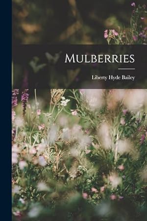 Bild des Verkufers fr Mulberries zum Verkauf von moluna