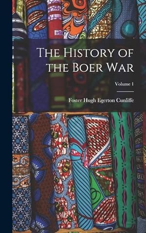 Bild des Verkufers fr The History of the Boer War; Volume 1 zum Verkauf von moluna