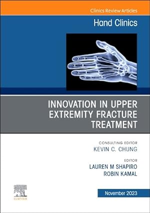 Immagine del venditore per Innovation in Upper Extremity Fracture Treatment : An Issue of Hand Clinics venduto da GreatBookPricesUK