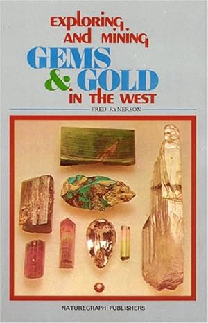 Bild des Verkufers fr Exploring and Mining Gems and Gold in the West zum Verkauf von WeBuyBooks