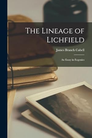 Immagine del venditore per The Lineage of Lichfield; an Essay in Eugenics venduto da moluna