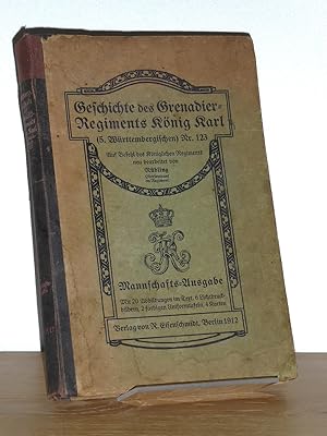 Geschichte des Grenadier-Regiments König Karl. (5. Württembergischen) Nr. 123. im Weltkrieg 1914 ...