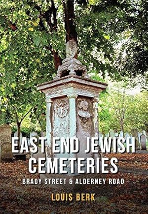 Seller image for East End Jewish Cemeteries: Brady Street & Alderney Road for sale by WeBuyBooks