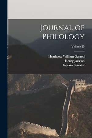 Bild des Verkufers fr Journal of Philology; Volume 25 zum Verkauf von moluna