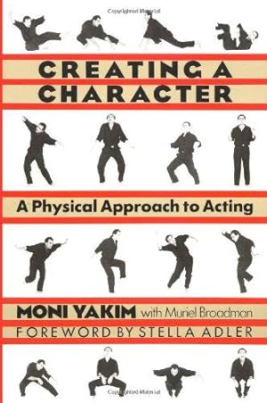 Imagen del vendedor de Creating a Character: Physical Approach to Acting: A Physical Approach to Acting (Applause Books) a la venta por WeBuyBooks