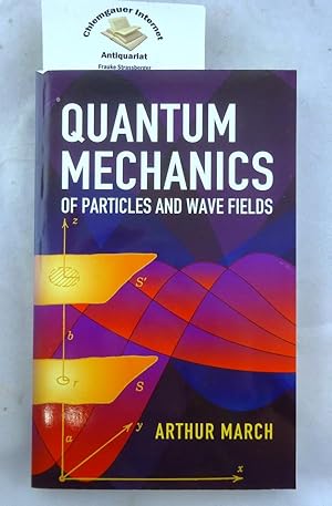 Immagine del venditore per Quantum Mechanics of Particles and Wave Fields ISBN 10: 048644578XISBN 13: 9780486445786 venduto da Chiemgauer Internet Antiquariat GbR