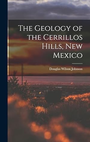 Bild des Verkufers fr The Geology of the Cerrillos Hills, New Mexico zum Verkauf von moluna
